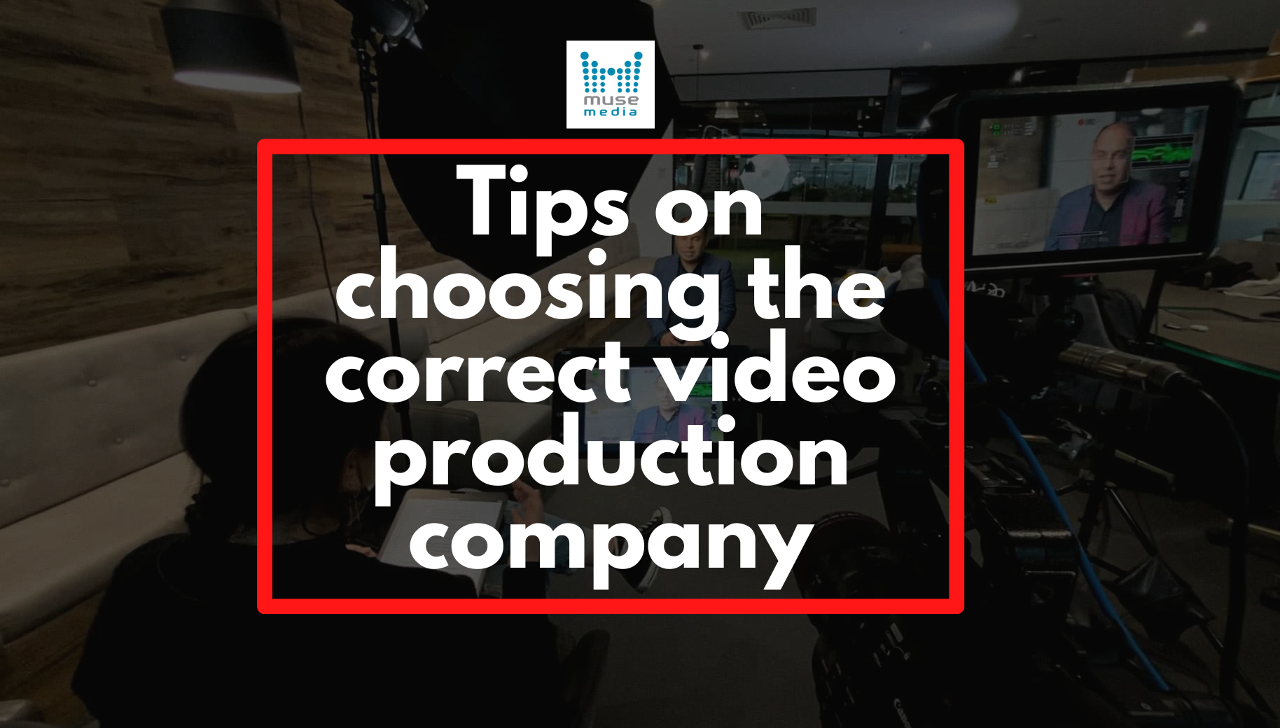 tips-on-choosing-the-correct-video-production-company